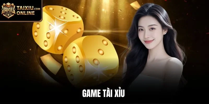 Game T&agrave;i Xỉu